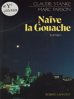cover image of Naïve la gouache